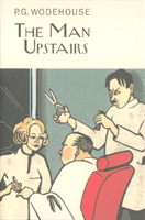 Man Upstairs (Wodehouse P.G.)(Pevná vazba)