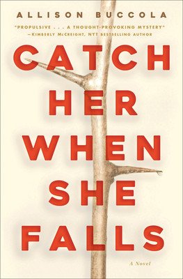 Catch Her When She Falls (Buccola Allison)(Pevná vazba)