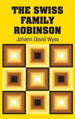The Swiss Family Robinson (Wyss Johann David)(Pevná vazba)