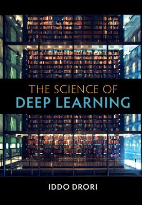 Science of Deep Learning (Drori Iddo)(Pevná vazba)