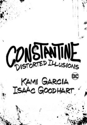 Constantine: Distorted Illusions (Garcia Kami)(Paperback)