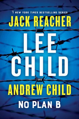 No Plan B: A Jack Reacher Novel (Child Lee)(Pevná vazba)