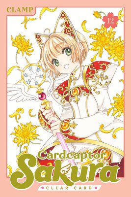 Cardcaptor Sakura: Clear Card 12 (Clamp)(Paperback)