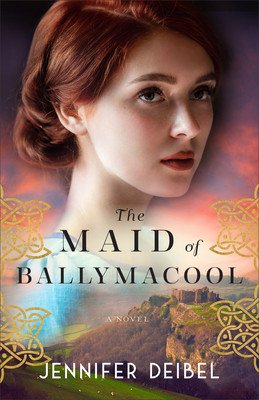 The Maid of Ballymacool (Deibel Jennifer)(Paperback)