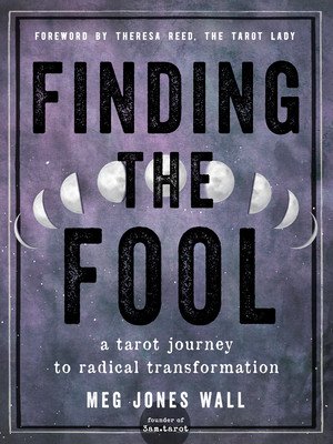 Finding the Fool: A Tarot Journey to Radical Transformation (Wall Meg Jones)(Paperback)