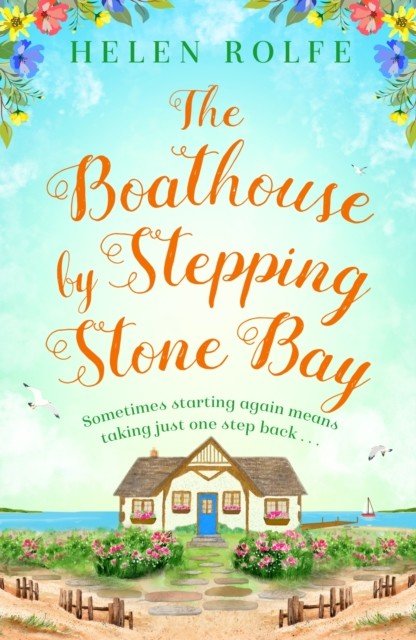 Boathouse by Stepping Stone Bay (Rolfe Helen)(Paperback / softback)