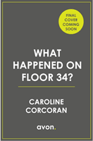 What Happened on Floor 34? (Corcoran Caroline)(Paperback / softback)
