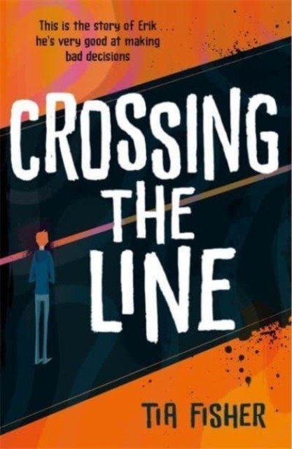 Crossing the Line (Fisher Tia)(Paperback / softback)