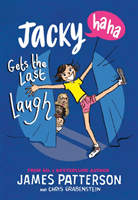Jacky Ha-Ha Gets the Last Laugh - (Jacky Ha-Ha 3) (Patterson James)(Paperback / softback)