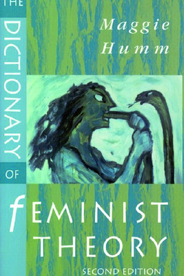 The Dictionary of Feminist Theory (Humm Maggie)(Paperback)