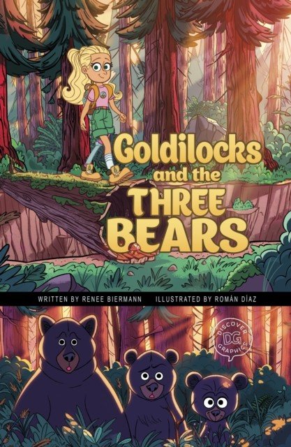 Goldilocks and the Three Bears - A Discover Graphics Fairy Tale (Biermann Renee)(Paperback / softback)