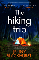 Hiking Trip - An unforgettable must-read psychological thriller (Blackhurst Jenny)(Paperback / softback)