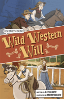 Wild Western Will - (Graphic Reluctant Reader) (Francis Alex)(Paperback / softback)