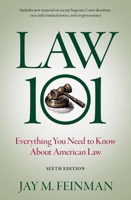 Law 101: Everything You Need to Know about American Law (Feinman Jay M.)(Pevná vazba)