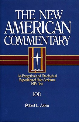 Job: An Exegetical and Theological Exposition of Holy Scripture Volume 11 (Alden Robert)(Pevná vazba)