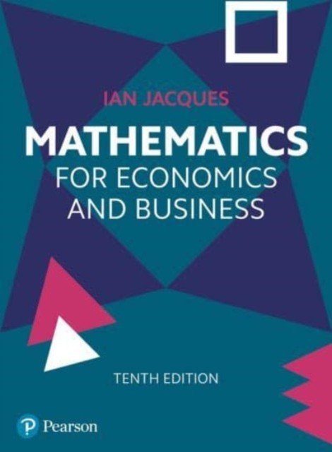 Mathematics for Economics and Business (Jacques Ian)(Paperback / softback)