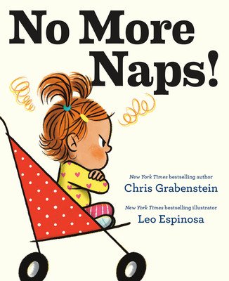 No More Naps!: A Story for When You're Wide-Awake and Definitely Not Tired (Grabenstein Chris)(Board Books)