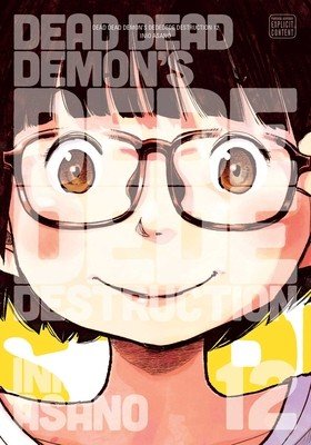 Dead Dead Demon's Dededede Destruction, Vol. 12 (Asano Inio)(Paperback)