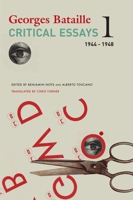 Critical Essays: Volume 1: 1944-1948 Volume 1 (Bataille Georges)(Pevná vazba)