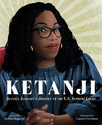 Ketanji: Justice Jackson's Journey to the U.S. Supreme Court (Magoon Kekla)(Pevná vazba)
