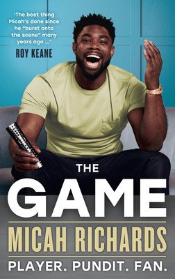 The Game: Player. Pundit. Fan. (Richards Micah)(Paperback)