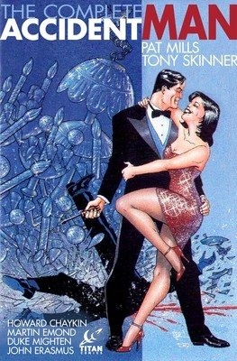 The Complete Accident Man (Mills Pat)(Pevná vazba)