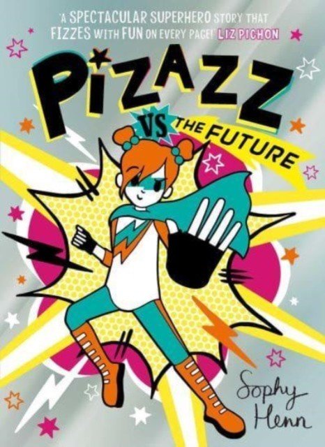 Pizazz vs The Future (Henn Sophy)(Paperback / softback)