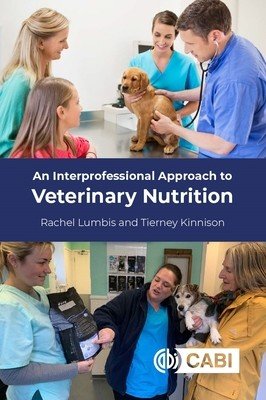 An Interprofessional Approach to Veterinary Nutrition (Lumbis Rachel)(Paperback)
