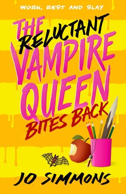Reluctant Vampire Queen Bites Back (The Reluctant Vampire Queen 2) (Simmons Jo)(Paperback / softback)