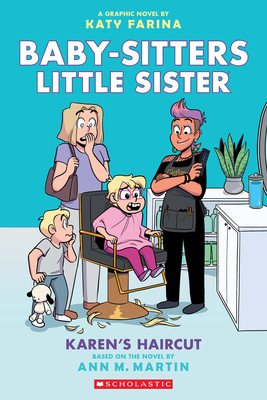 Karen's Haircut: A Graphic Novel (Baby-Sitters Little Sister #7) (Martin Ann M.)(Paperback)