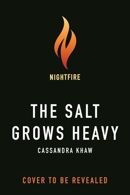 The Salt Grows Heavy (Khaw Cassandra)(Pevná vazba)