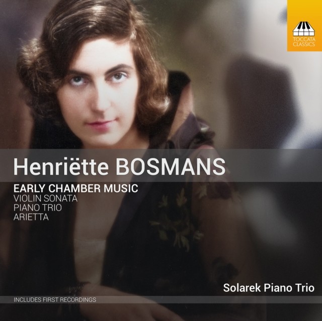 Henritte Bosmans: Early Chamber Music (Henritte Bosmans) (CD / Album)