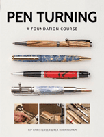 Pen Turning: A Foundation Course (Christensen Kip)(Paperback)