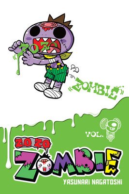 Zo Zo Zombie, Vol. 9 (Nagatoshi Yasunari)(Paperback)