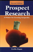 Prospect Research: A Primer for Growing Nonprofits: A Primer for Growing Nonprofits (Hogan Cecilia)(Paperback)