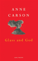 Glass And God (Carson Anne)(Paperback / softback)