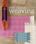 Next Steps in Weaving: What You Never Knew You Needed to Know (Graver Pattie)(Paperback)