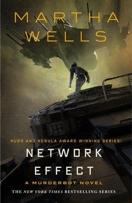 Network Effect: A Murderbot Novel (Wells Martha)(Paperback)