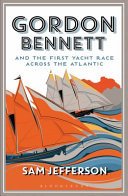 Gordon Bennett and the First Yacht Race Across the Atlantic (Jefferson Sam)(Paperback)