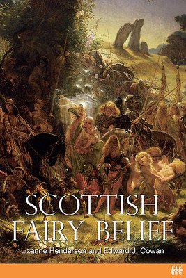 Scottish Fairy Belief (Henderson Lizanne)(Paperback)