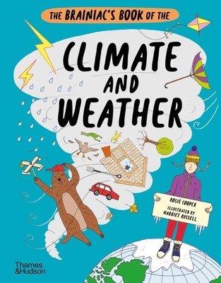 The Brainiac's Book of the Climate and Weather (Cooper Rosie)(Pevná vazba)