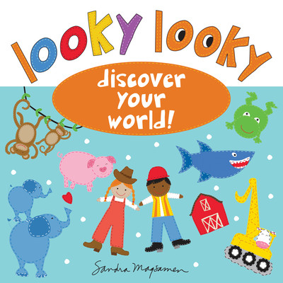 Looky Looky: Discover Your World (Magsamen Sandra)(Pevná vazba)