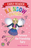 Rainbow Magic Early Reader: Florence the Friendship Fairy (Meadows Daisy)(Paperback / softback)