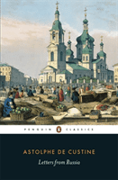 Letters from Russia (Custine Marquis de)(Paperback / softback)