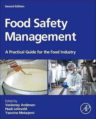 Food Safety Management: A Practical Guide for the Food Industry (Andersen Veslemy)(Pevná vazba)