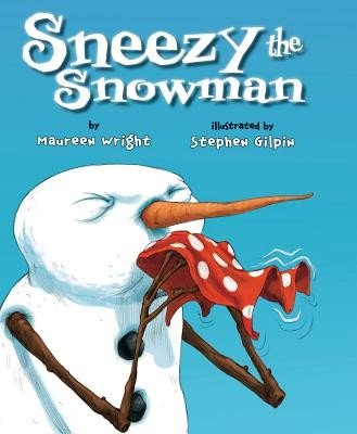 Sneezy the Snowman (Wright Maureen)(Paperback)