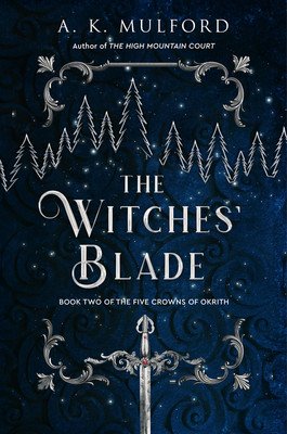 The Witches' Blade (Mulford A. K.)(Paperback)