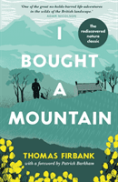 I Bought a Mountain (Firbank Thomas)(Paperback / softback)