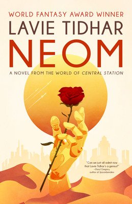 Neom: A Novel from the World of Central Station (Tidhar Lavie)(Paperback)