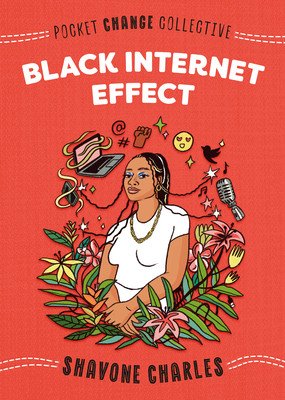 Black Internet Effect (Charles Shavone)(Paperback)